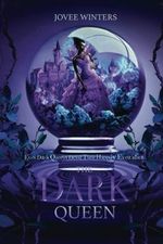 The Dark Queen (The Dark Queens, Band 5) Cover des Buches The Dark Queen (The Dark Queens, Band 5) (ISBN: 9781534956025)