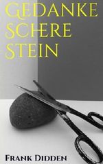 Gedanke Schere Stein Cover des Buches Gedanke Schere Stein (ISBN: 9781534979130)