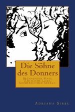 Die Söhne des Donners Cover des Buches Die Söhne des Donners (ISBN: 9781535028462)