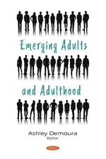 Emerging Adults and Adulthood Cover des Buches Emerging Adults and Adulthood (ISBN: 9781536192797)