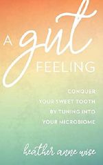 A Gut Feeling Cover des Buches A Gut Feeling (ISBN: 9781538110478)