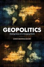 Geopolitics: Making Sense of a Changing World Cover des Buches Geopolitics: Making Sense of a Changing World (ISBN: 9781538135396)