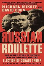 Russian Roulette: The Inside Story of Putin's War on America and the Election of Donald Trump Cover des Buches Russian Roulette: The Inside Story of Putin's War on America and the Election of Donald Trump (ISBN: 9781538728765)