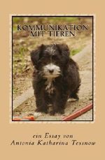 Kommunikation mit Tieren: Ein Essay Cover des Buches Kommunikation mit Tieren: Ein Essay (ISBN: 9781540743152)