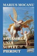 Regasirea unui suflet pierdut: Dezvoltare personala Cover des Buches Regasirea unui suflet pierdut: Dezvoltare personala (ISBN: 9781540763051)