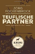 Teuflischer Partner: Marzanskys 3. Fall (Krimi aus der Vulkaneifel, Band 3) Cover des Buches Teuflischer Partner: Marzanskys 3. Fall (Krimi aus der Vulkaneifel, Band 3) (ISBN: 9781541011229)