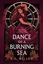 Dance of a Burning Sea (The Mousai, 2, Band 2) Cover des Buches Dance of a Burning Sea (The Mousai, 2, Band 2) (ISBN: 9781542026086)