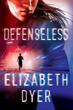 Defenseless (Somerton Security, Band 1) Cover des Buches Defenseless (Somerton Security, Band 1) (ISBN: 9781542048637)