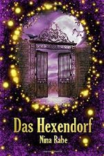 Das Hexendorf Cover des Buches Das Hexendorf (ISBN: 9781546833062)
