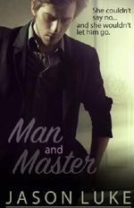 Man and Master Cover des Buches Man and Master (ISBN: 9781547091799)