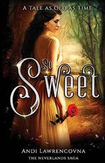 So Sweet: A Tale as Old as Time (The NeverLands Saga, Band 2) Cover des Buches So Sweet: A Tale as Old as Time (The NeverLands Saga, Band 2) (ISBN: 9781548685171)