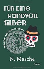 Für eine Handvoll Silber (Jack Gold – Detektiv der Toten 2) Cover des Buches Für eine Handvoll Silber (Jack Gold – Detektiv der Toten 2) (ISBN: 9781549623011)
