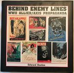 Behind Enemy Lines: W W II Allied/Axis Propaganda Cover des Buches Behind Enemy Lines: W W II Allied/Axis Propaganda (ISBN: 9781555213794)