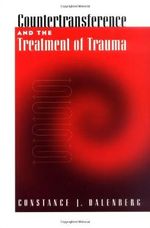 Countertransference and the Treatment of Trauma (Psychotherapy Practitioner Resource Book Series) Cover des Buches Countertransference and the Treatment of Trauma (Psychotherapy Practitioner Resource Book Series) (ISBN: 9781557986870)