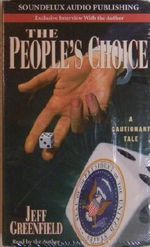 The People's Choice: A Cautionary Tale Cover des Buches The People's Choice: A Cautionary Tale (ISBN: 9781559351942)