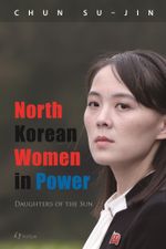 North Korean Women in Power Cover des Buches North Korean Women in Power (ISBN: 9781565915121)