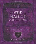 To Stir a Magick Cauldron Cover des Buches To Stir a Magick Cauldron (ISBN: 9781567184242)