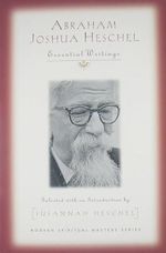 Abraham Joshua Heschel: Essential Writings (Modern Spiritual Masters) Cover des Buches Abraham Joshua Heschel: Essential Writings (Modern Spiritual Masters) (ISBN: 9781570759192)