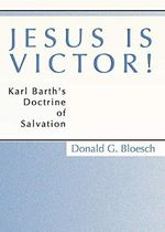 Jesus is Victor!: Karl Barth's Doctrine of Salvation Cover des Buches Jesus is Victor!: Karl Barth's Doctrine of Salvation (ISBN: 9781579107192)
