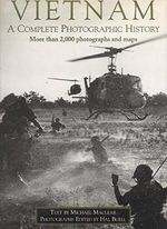 Vietnam: A Complete Photographic History Cover des Buches Vietnam: A Complete Photographic History (ISBN: 9781579124076)
