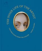 The Inner Life of the Artist Cover des Buches The Inner Life of the Artist (ISBN: 9781580936576)