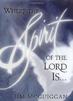 Where the Spirit of the Lord Is Cover des Buches Where the Spirit of the Lord Is (ISBN: 9781582290119)