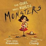 The Girl Who Builds Monsters Cover des Buches The Girl Who Builds Monsters (ISBN: 9781587677656)