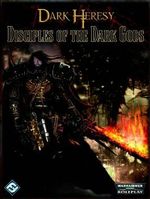 Disciples of the Dark Gods (Dark Heresy) Cover des Buches Disciples of the Dark Gods (Dark Heresy) (ISBN: 9781589944589)