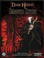 Dark Heresy: Damned Cities (Haarlock's Legacy Trilogy) Cover des Buches Dark Heresy: Damned Cities (Haarlock's Legacy Trilogy) (ISBN: 9781589945517)