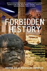 Forbidden History: Prehistoric Technologies, Extraterrestrial Intervention, and the Suppressed Origins of Civilization Cover des Buches Forbidden History: Prehistoric Technologies, Extraterrestrial Intervention, and the Suppressed Origins of Civilization (ISBN: 9781591430452)