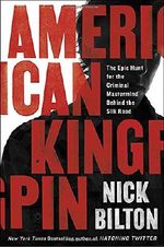 American Kingpin: The Epic Hunt for the Criminal Mastermind Behind the Silk Road Cover des Buches American Kingpin: The Epic Hunt for the Criminal Mastermind Behind the Silk Road (ISBN: 9781591848141)