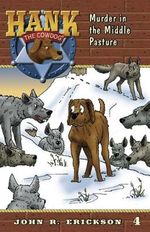 Murder in the Middle Pasture (Hank The Cowdog, Band 4) Cover des Buches Murder in the Middle Pasture (Hank The Cowdog, Band 4) (ISBN: 9781591881049)