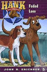 Faded Love (Hank The Cowdog, Band 5) Cover des Buches Faded Love (Hank The Cowdog, Band 5) (ISBN: 9781591881056)