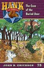 The Case of the Buried Deer (Hank the Cowdog, Band 73) Cover des Buches The Case of the Buried Deer (Hank the Cowdog, Band 73) (ISBN: 9781591881735)