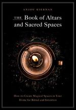The Book of Altars and Sacred Spaces: How to Create Magical Spaces in Your Home for Ritual & Intention: How to Create Magical Spaces in Your Home for Ritual and Intention Cover des Buches The Book of Altars and Sacred Spaces: How to Create Magical Spaces in Your Home for Ritual & Intention: How to Create Magical Spaces in Your Home for Ritual and Intention (ISBN: 9781592339440)