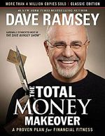 The Total Money Makeover: Classic Edition: A Proven Plan for Financial Fitness Cover des Buches The Total Money Makeover: Classic Edition: A Proven Plan for Financial Fitness (ISBN: 9781595555274)