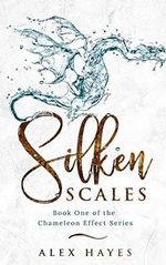 Silken Scales (The Chameleon Effect, Band 1) Cover des Buches Silken Scales (The Chameleon Effect, Band 1) (ISBN: 9781595730053)