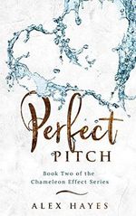 Perfect Pitch (The Chameleon Effect, Band 3) Cover des Buches Perfect Pitch (The Chameleon Effect, Band 3) (ISBN: 9781595730077)