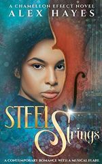 Steel Strings: A Chameleon Effect Novel (The Chameleon Effect, Band 2) Cover des Buches Steel Strings: A Chameleon Effect Novel (The Chameleon Effect, Band 2) (ISBN: 9781595730114)