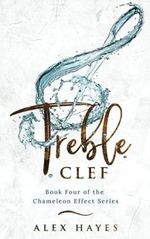 Treble Clef (The Chameleon Effect, Band 6) Cover des Buches Treble Clef (The Chameleon Effect, Band 6) (ISBN: 9781595730299)