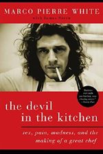 The Devil in the Kitchen: Sex, Pain, Madness and the Making of a Great Chef Cover des Buches The Devil in the Kitchen: Sex, Pain, Madness and the Making of a Great Chef (ISBN: 9781596914971)