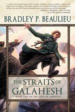 The Straits of Galahesh: Book Two of The Lays of Anuskaya Cover des Buches The Straits of Galahesh: Book Two of The Lays of Anuskaya (ISBN: 9781597803496)