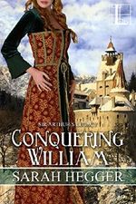 Conquering William (Sir Arthur's Legacy) Cover des Buches Conquering William (Sir Arthur's Legacy) (ISBN: 9781601839138)