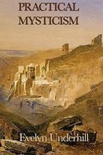 Practical Mysticism Cover des Buches Practical Mysticism (ISBN: 9781604595086)