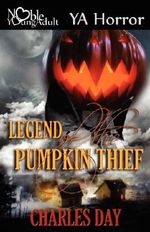 The Legend of the Pumpkin Thief Cover des Buches The Legend of the Pumpkin Thief (ISBN: 9781605923994)