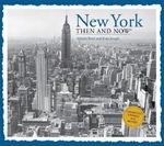 New York Then and Now (Then & Now (Thunder Bay Press)) Cover des Buches New York Then and Now (Then & Now (Thunder Bay Press)) (ISBN: 9781607105794)