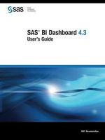 SAS BI Dashboard 4.3: User's Guide Cover des Buches SAS BI Dashboard 4.3: User's Guide (ISBN: 9781607647775)