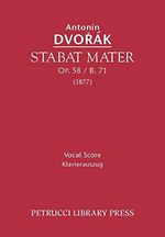 Stabat Mater, Op. 58 / B. 71: Vocal score Cover des Buches Stabat Mater, Op. 58 / B. 71: Vocal score (ISBN: 9781608740659)