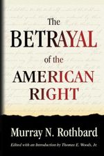 Betrayal of the American Right Cover des Buches Betrayal of the American Right (ISBN: 9781610167765)