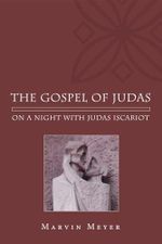 The Gospel of Judas: On a Night with Judas Iscariot Cover des Buches The Gospel of Judas: On a Night with Judas Iscariot (ISBN: 9781610973717)